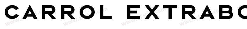 Carrol ExtraBold字体转换 Carrol ExtraBold字体转换